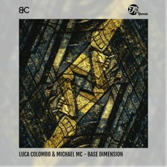 B.A.S.E Dimension (Original B.A.S.E Mix)Luca Colombo & Michele Cartello