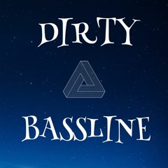 Dirty Bassline