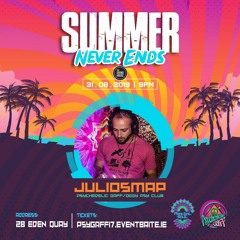 JuliosMap dj set - Psychedelic Gaff #17 Summer Never Ends @ Dublin (31.08.2019) [FREE DOWNLOAD]