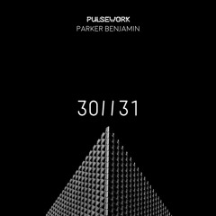 30/31 (ft. Pulsework)