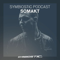 Somakt | Symbiostic Podcast 03.09.2019