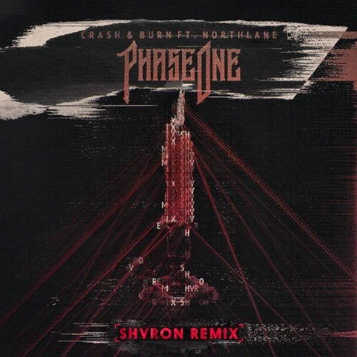 Stream PhaseOne Crash & Burn (feat. Northlane) [SHVRON Remix] by
