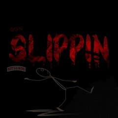 Slippin - Notdawon ft. QGN