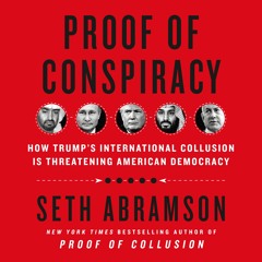 Proof of Conspiracy by Seth Abramson, audiobook excerpt