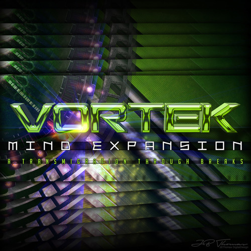 Vortek - Mind Expansion (A Transmigration Through Breaks)
