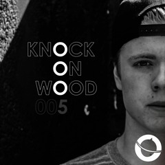 Knock On Wood OO5