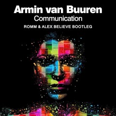 Communication (ROMM, Alex BELIEVE Extended Bootleg)