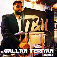 Gallan Teriyan (Ammy Virk) - TBM Remix