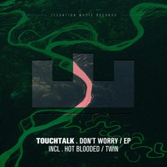TouchTalk - Hot Blooded