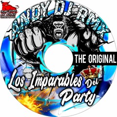 LOS IMPARABLES DEL PARTY -  ((DEMO CHICHA POWER)) - ANDY DJ REMIX