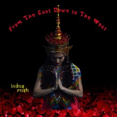 Indus Rush - Land Of Smiles - Remastered