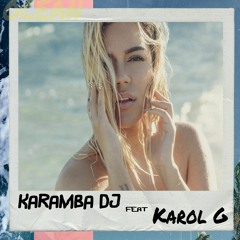 - KARAMBA DJ FEAT KAROL G - OCEAN - DEDICATORIA !!