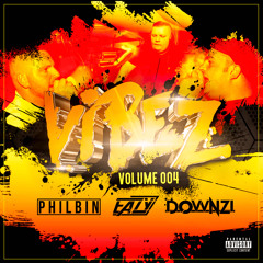 Vibez Volume 04 | DJ Philbin - MCs Downzi & Eazy