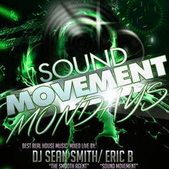 Sound Movement Mondays Sean Smith (The Smooth Agent) Mix Sept 2, 2019