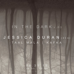 KAFKA - In the Dark v.03 DJ Set [2019.08.31]