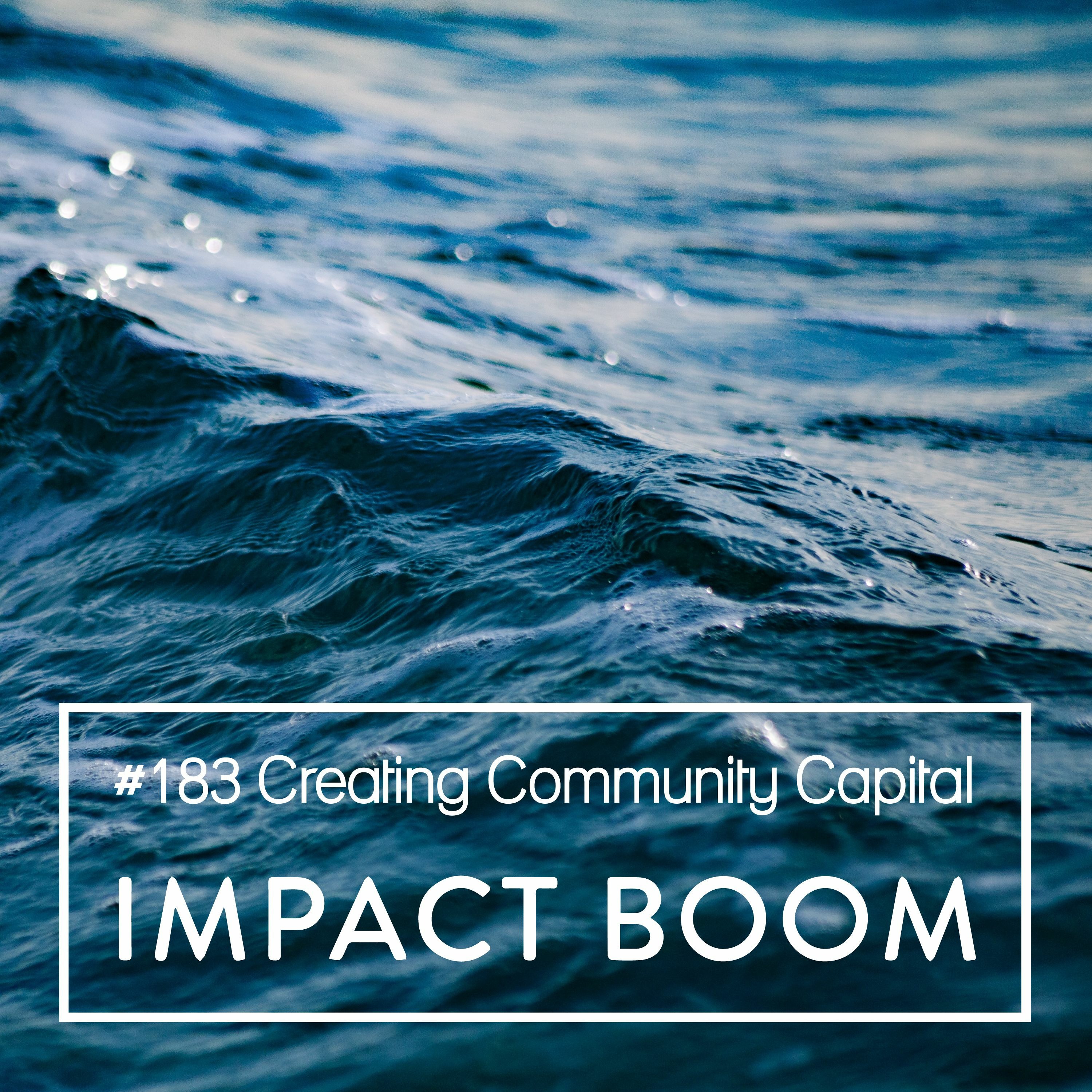 Episode 183 (2019) Creating Community Capital: Opportunities For Social Enterprise Development episode artwork
