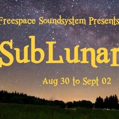SubLunar 2019, Sept 1, 2:00 am