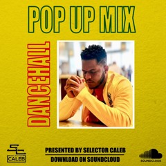 Dancehall Pop Up Mix September 2019