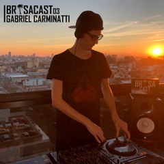 Gabriel Carminatti | Brisacast #03
