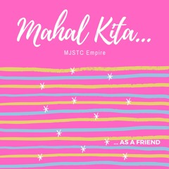 Mahal Kita (As A Friend) - MJSTC Empire INSTRUMENTAL