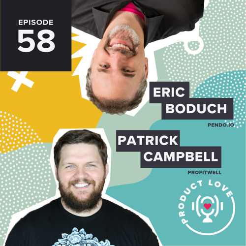 Stream Patrick Campbell joins Product Love to talk about pricing and ...