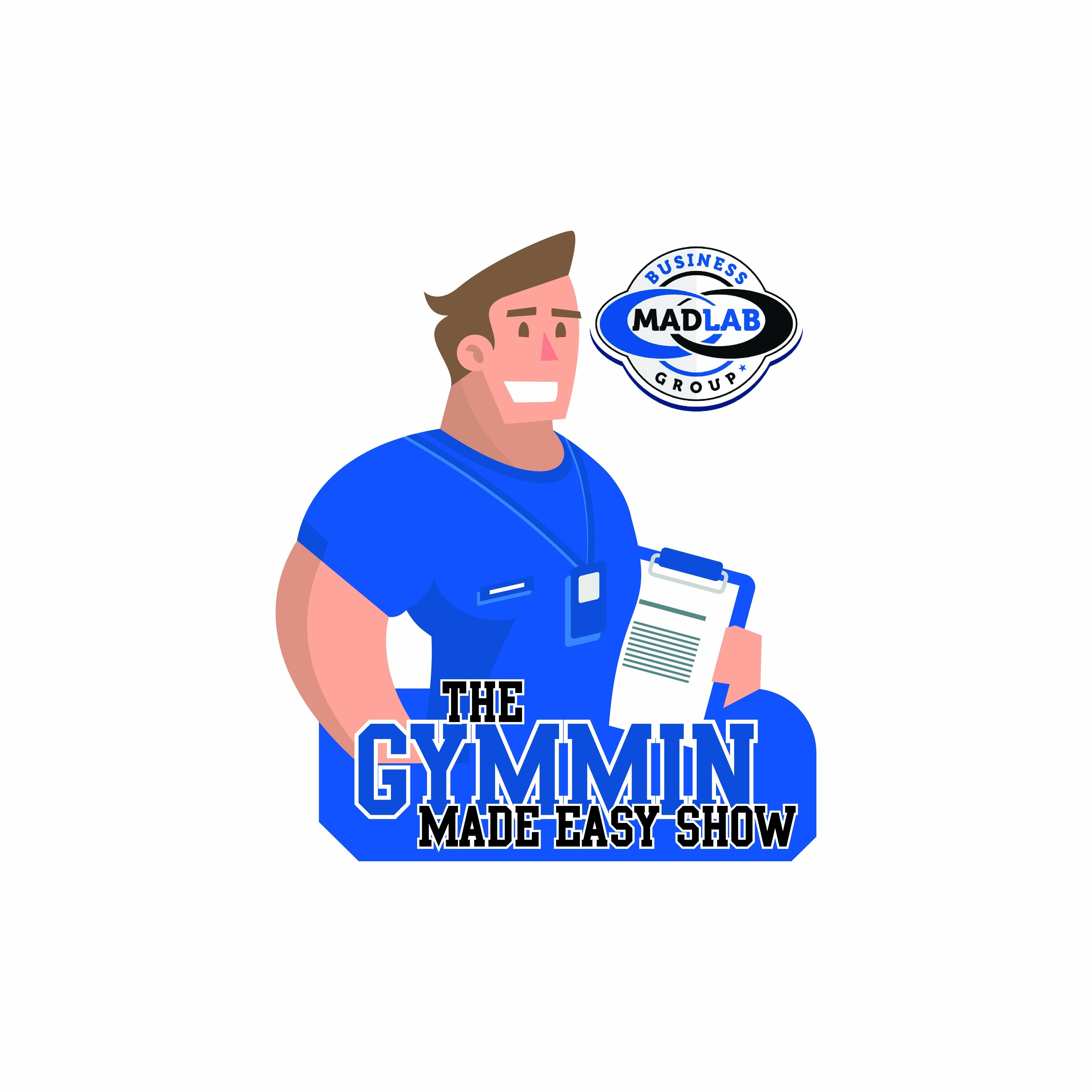 The Gymmin Ain\'t Easy Show