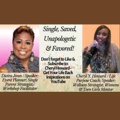 Single & Unapologetically Favored with guest Dietra Jones-Expert Planner/Single Parent Strategist