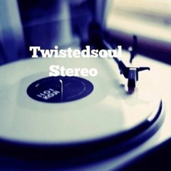 Twistedsoul Stereo: August