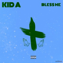 K!id A - Bless Me