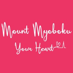 your heart - mount myoboku