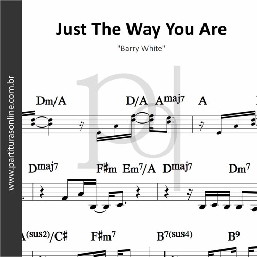 Listen to Just The Way You Are | Barry White by Partituras OnLine in house  playlist online for free on SoundCloud