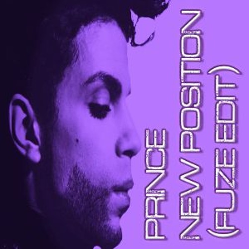 Prince - New Position (Fuze Edit)