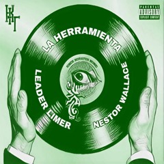 Leader Limer - La Herramienta ( Prod. Nestor Wallace )