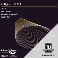 TB Premiere: Gonçalo - Bunker Mornings [InDeep N Dance Records]