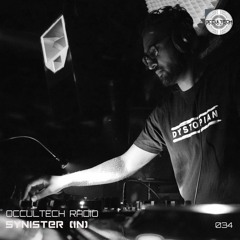 Occultech Radio 034 - Synister (IN)