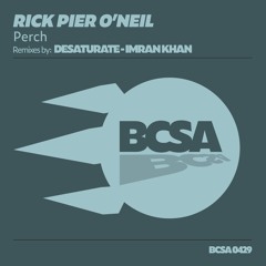 Rick Pier O'Neil - Perch (Desaturate Remix) [Balkan Connection South America]