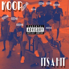 KOOP - ITS A HIT