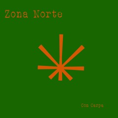 Zona Norte - Con Carpa ( Cumbia Reggae Dub )