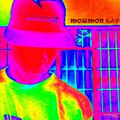 Mormon Rap (Prod. by Morƒyas)