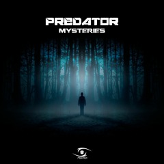 Predator - Mysteries (Official Mix) [FREE DOWNLOAD]