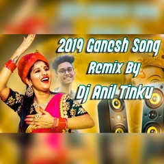 2019 MANGLI GANESH SONG | REMIX BY DJ ANIL TINKU