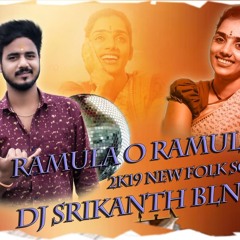 RAMULA O RAMULA (2K19 NEW FOLK SONG) REMIX BY DJ SRIKANTH BLNR