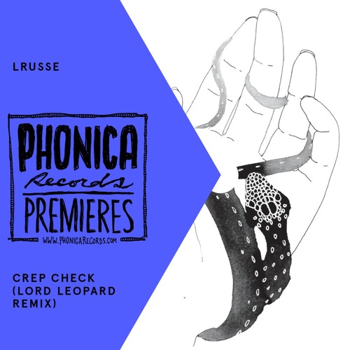 Phonica Premiere: Lrusse - Crep Check (Lord Leopard Remix) [CURVE RECORDS]