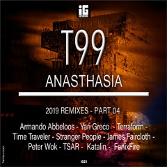 T99 - Anasthasia 2019 (Yari Greco Madness Remix)