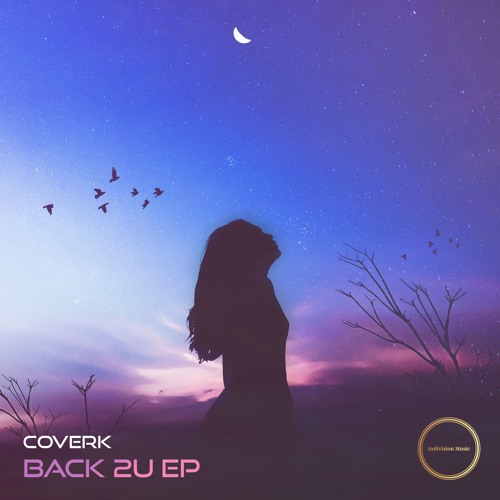 Coverk - Back 2U (Haszan & Overload Remix)
