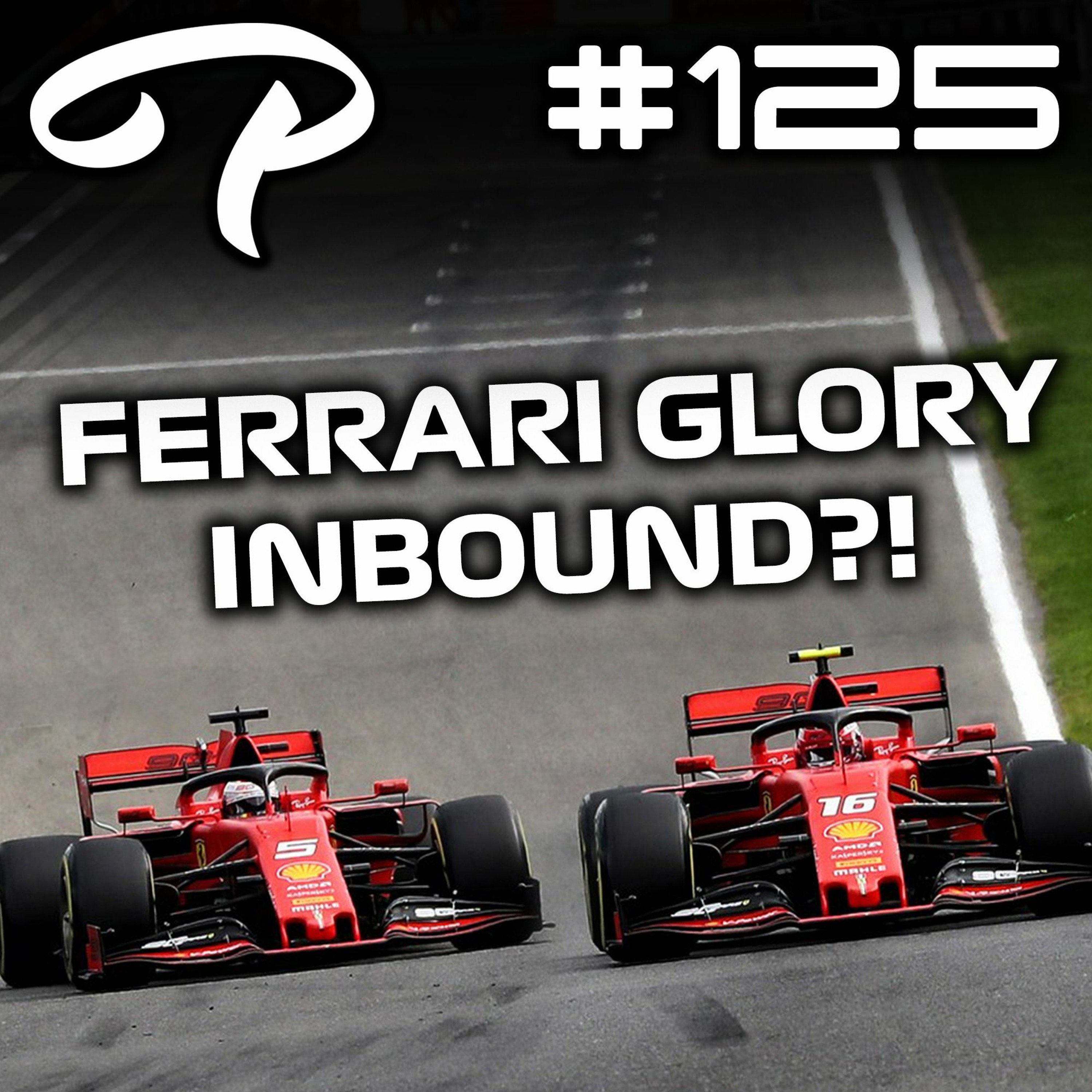 Pitlane Podcast #125 - FERRARI GLORY INBOUND AT MONZA...OR WILL THEY BOTTLE IT?