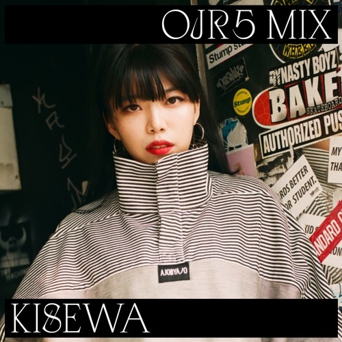 OJR5 MIX ROUND 3. KISEWA
