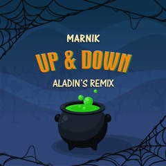 Marnik- Up & Down [Aladin Remix] // FREEDOWNLOAD