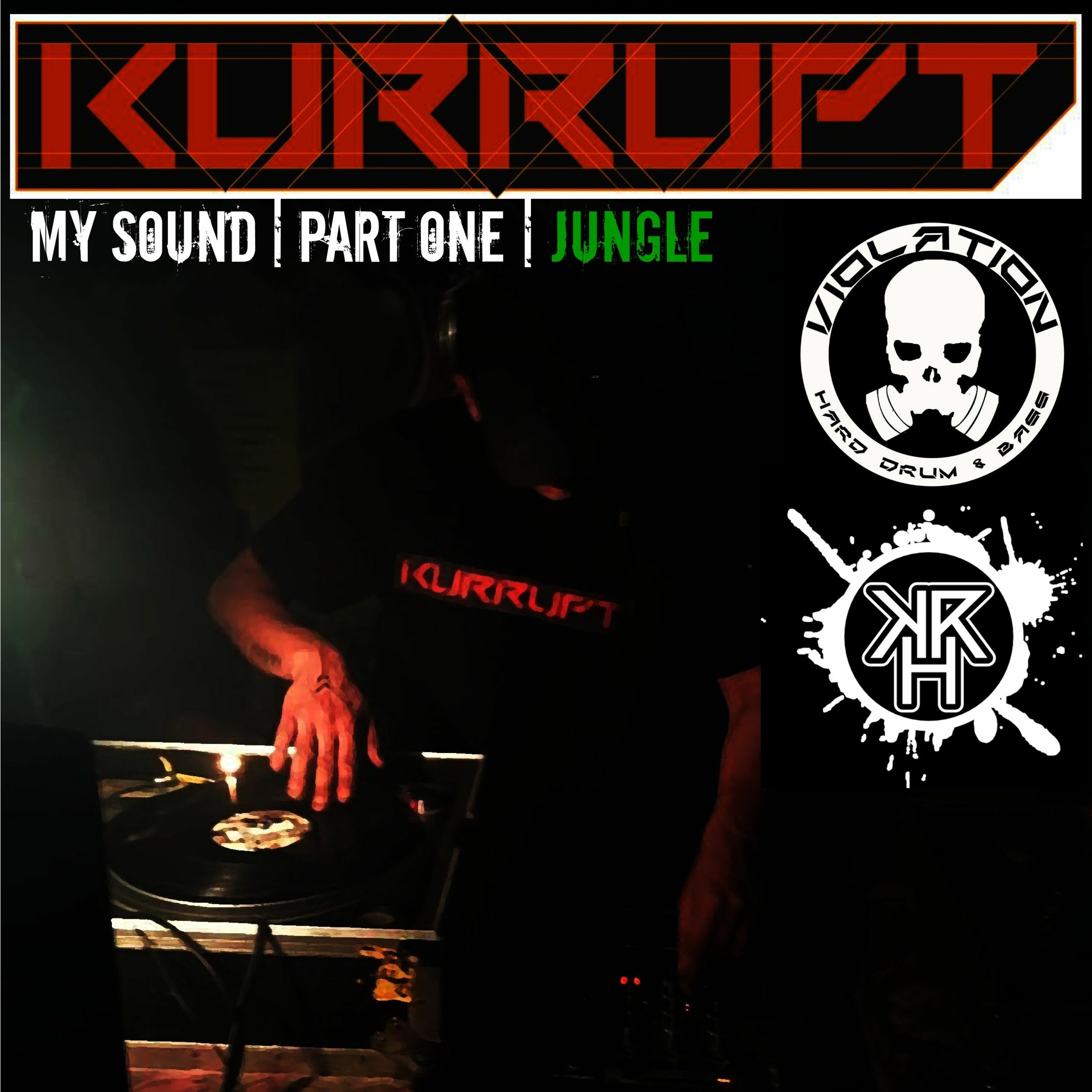My Sound Part 1 | Jungle | Dj Kurrupt (01-09-2019) Violation Studio MIx episode artwork