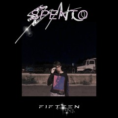 Spento (Prod. Fifteen)